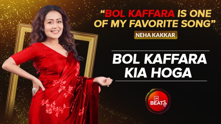 Neha Kakkar is singing Bol Kaffara by BOL Beats