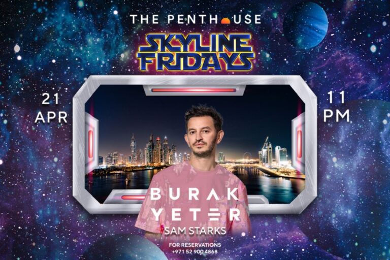 Skyline Fridays will host DJ Burak Yeter at The Penthouse on April 21