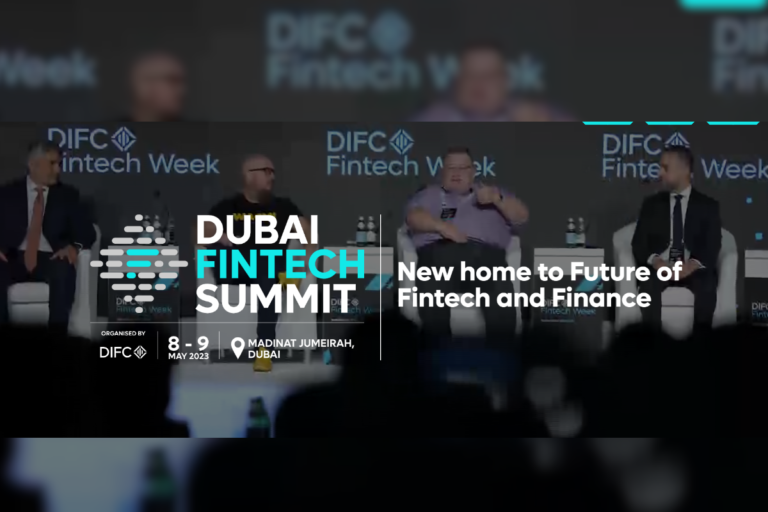 The Dubai FinTech Summit 2023 is now open