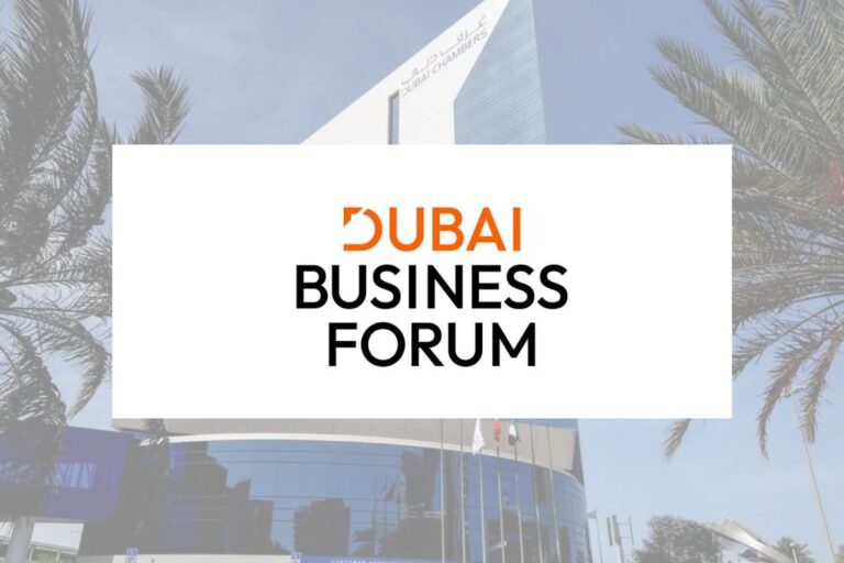 Dubai Business Forum welcomes the world to shape the future of global trade and investment