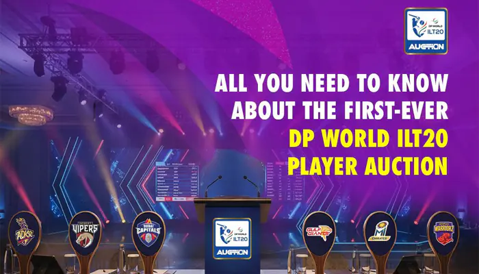 All you need to know about the DP World ILT20 Season 4 Player Auction